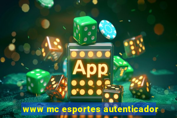 www mc esportes autenticador